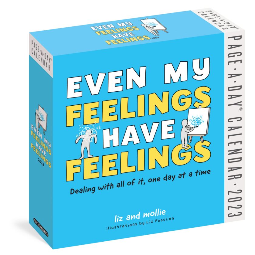 Even My Feelings Have Feelings PageADay Calendar 2023 Calendar ? Day